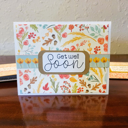 Get Well Soon, Autumn Florals - Be Well Collection - Handmade Greeting Card - 31 Rubies Designs